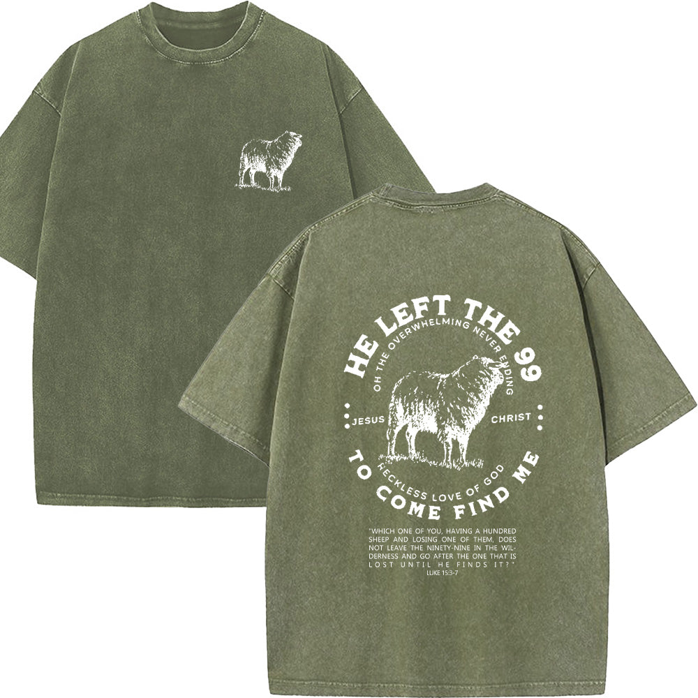 He Left 99 to Come Find Me Unisex Washed T-shirt
