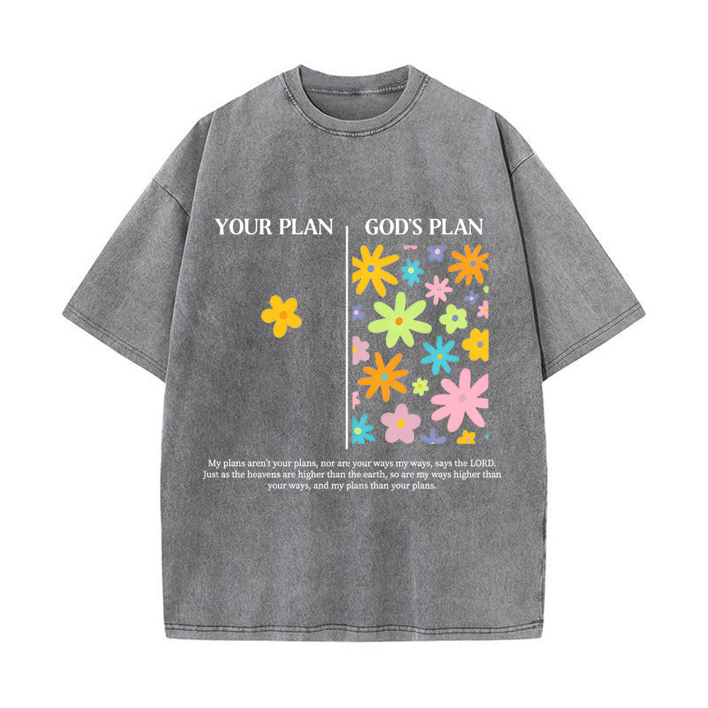 God’s Plan vs Your Plan Floral Design Unisex Washed T-shirt