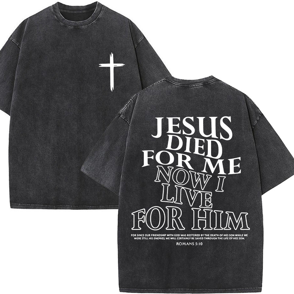 Jesus Died For Me Unisex Washed T-Shirt