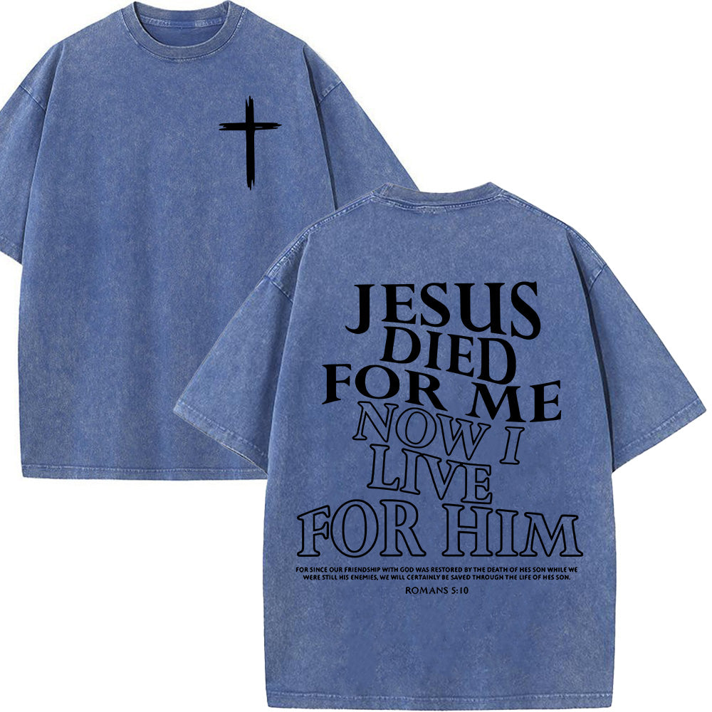 Jesus Died For Me Unisex Washed T-Shirt
