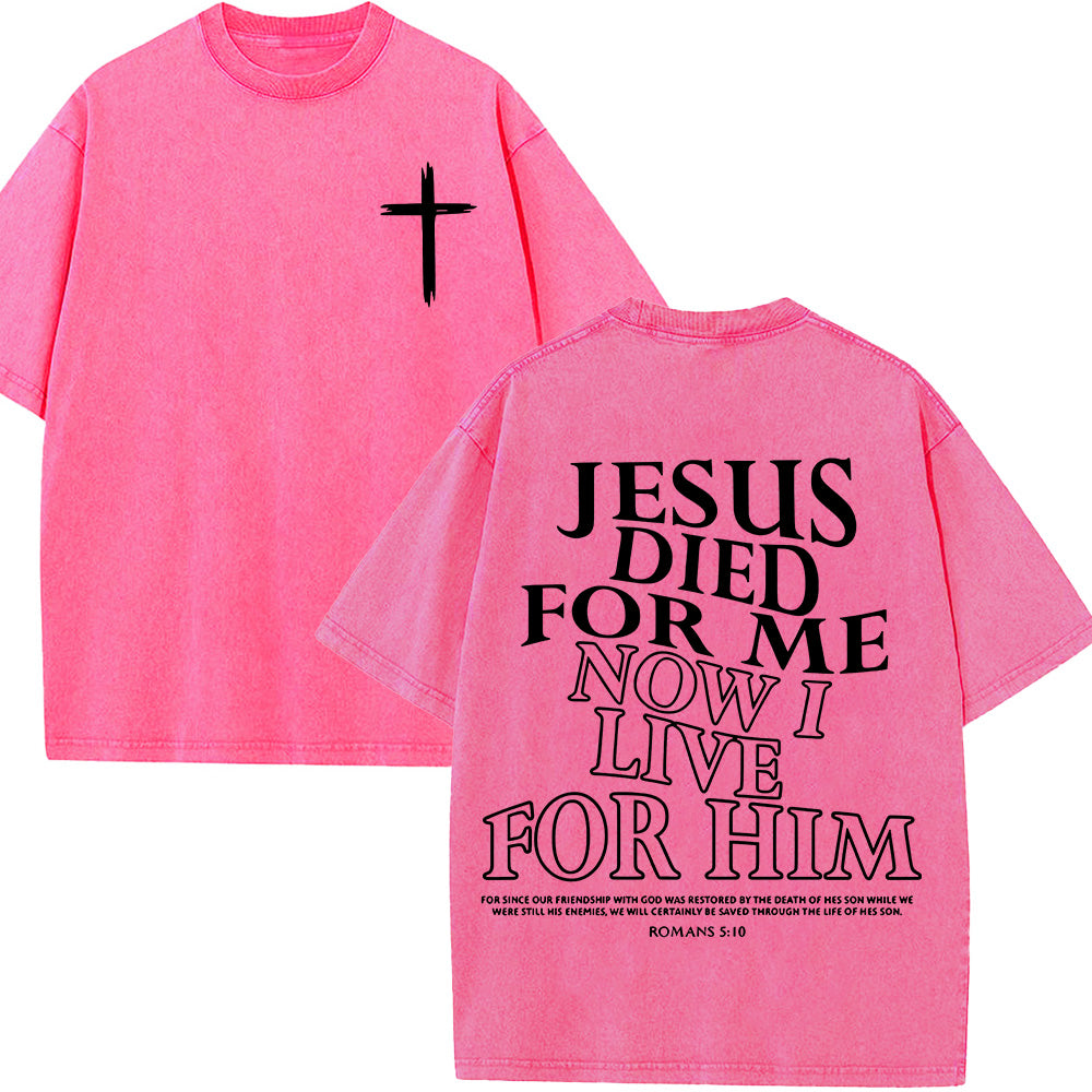 Jesus Died For Me Unisex Washed T-Shirt