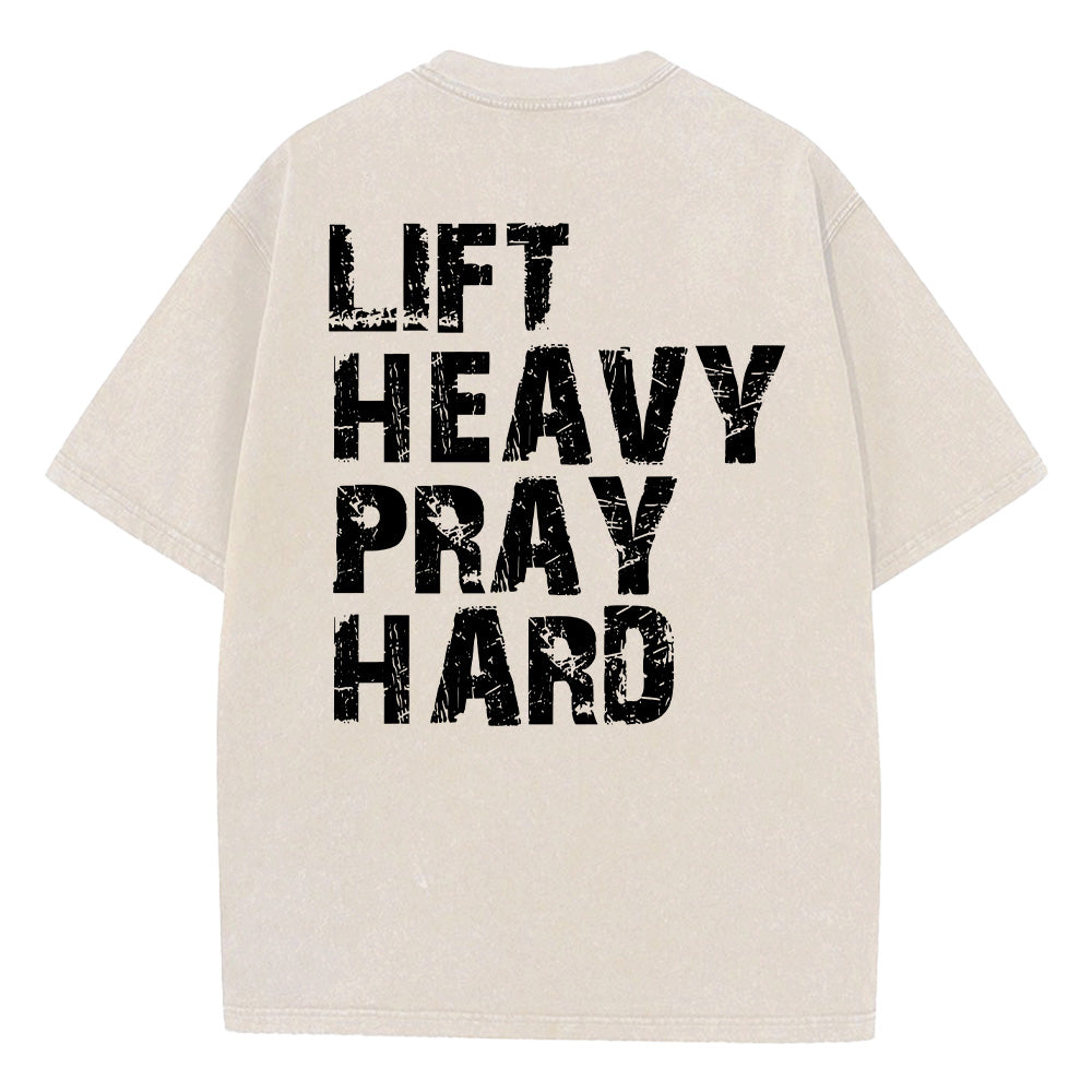 Lift Heavy Pray Hard Unisex Washed T-Shirt