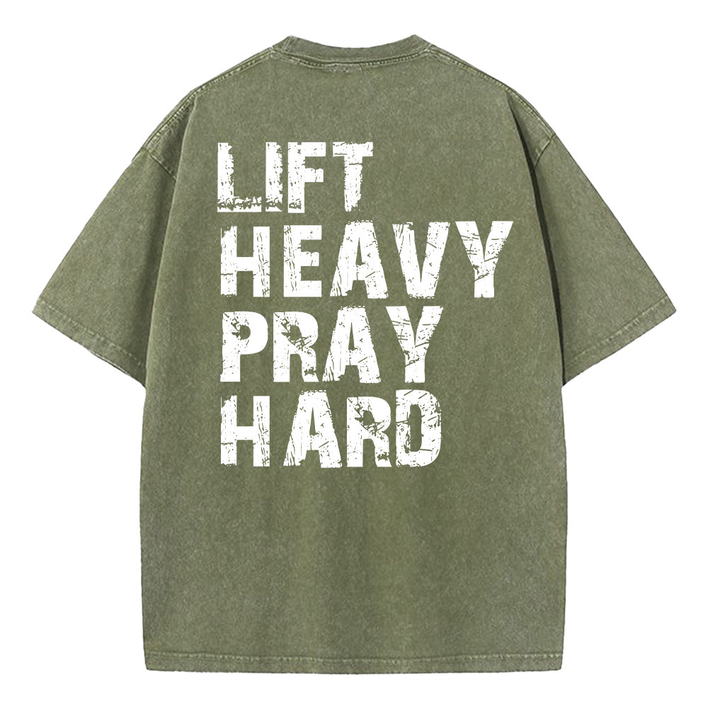 Lift Heavy Pray Hard Unisex Washed T-Shirt