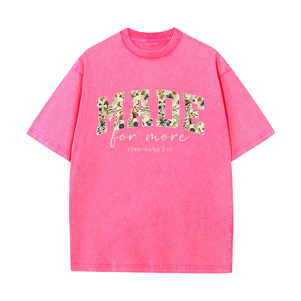 Made For More Unisex Washed T-Shirt