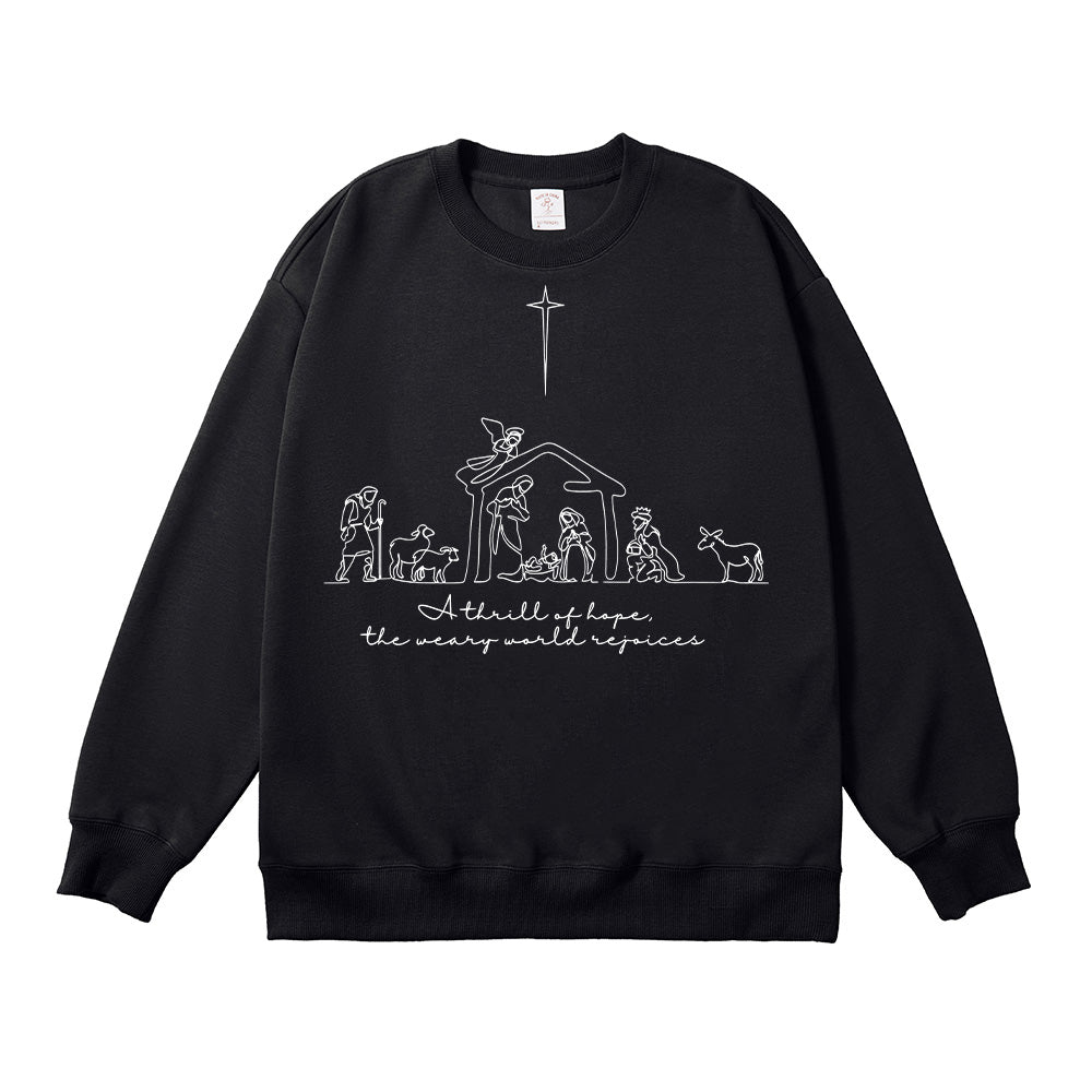 A Thrill Of Hope The Weary World Rejoices Unisex Cotton Sweatshirt