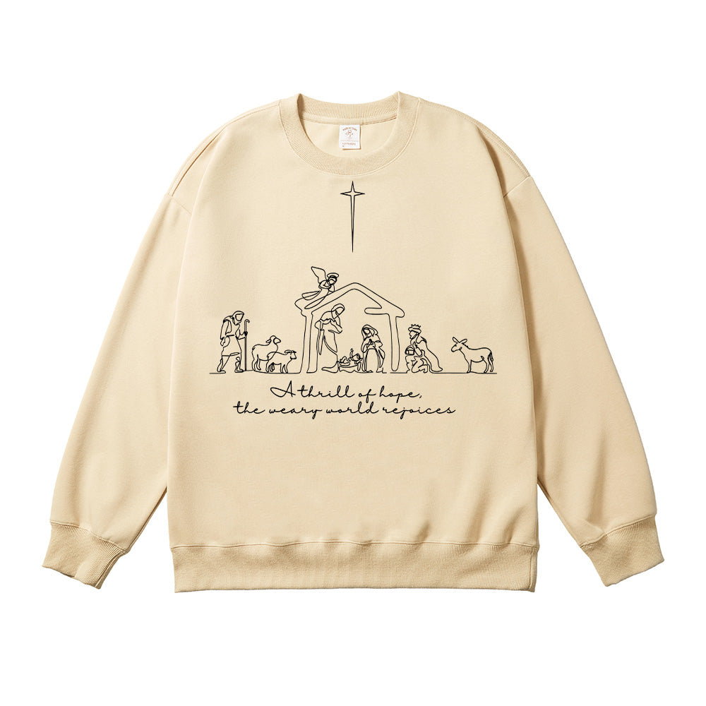 A Thrill Of Hope The Weary World Rejoices Unisex Cotton Sweatshirt