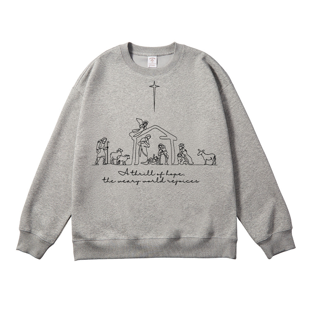 A Thrill Of Hope The Weary World Rejoices Unisex Cotton Sweatshirt