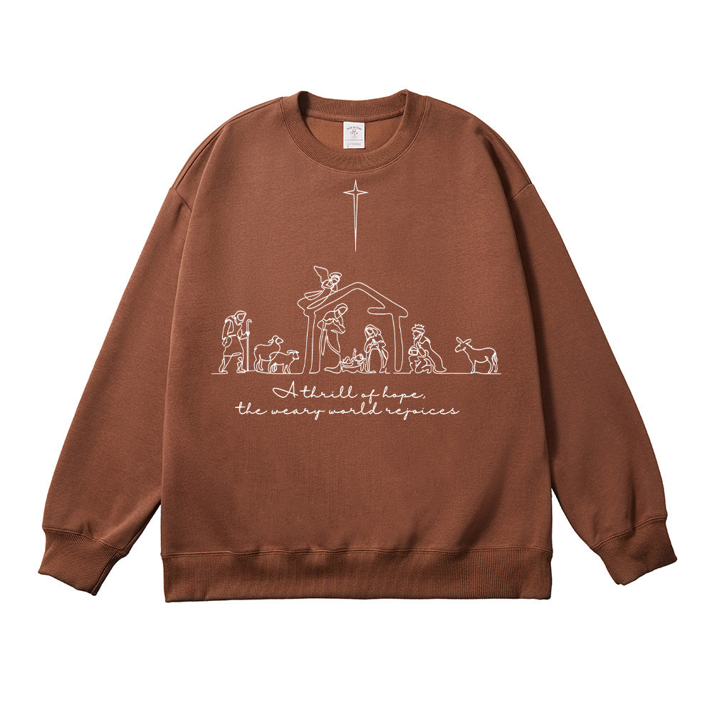A Thrill Of Hope The Weary World Rejoices Unisex Cotton Sweatshirt