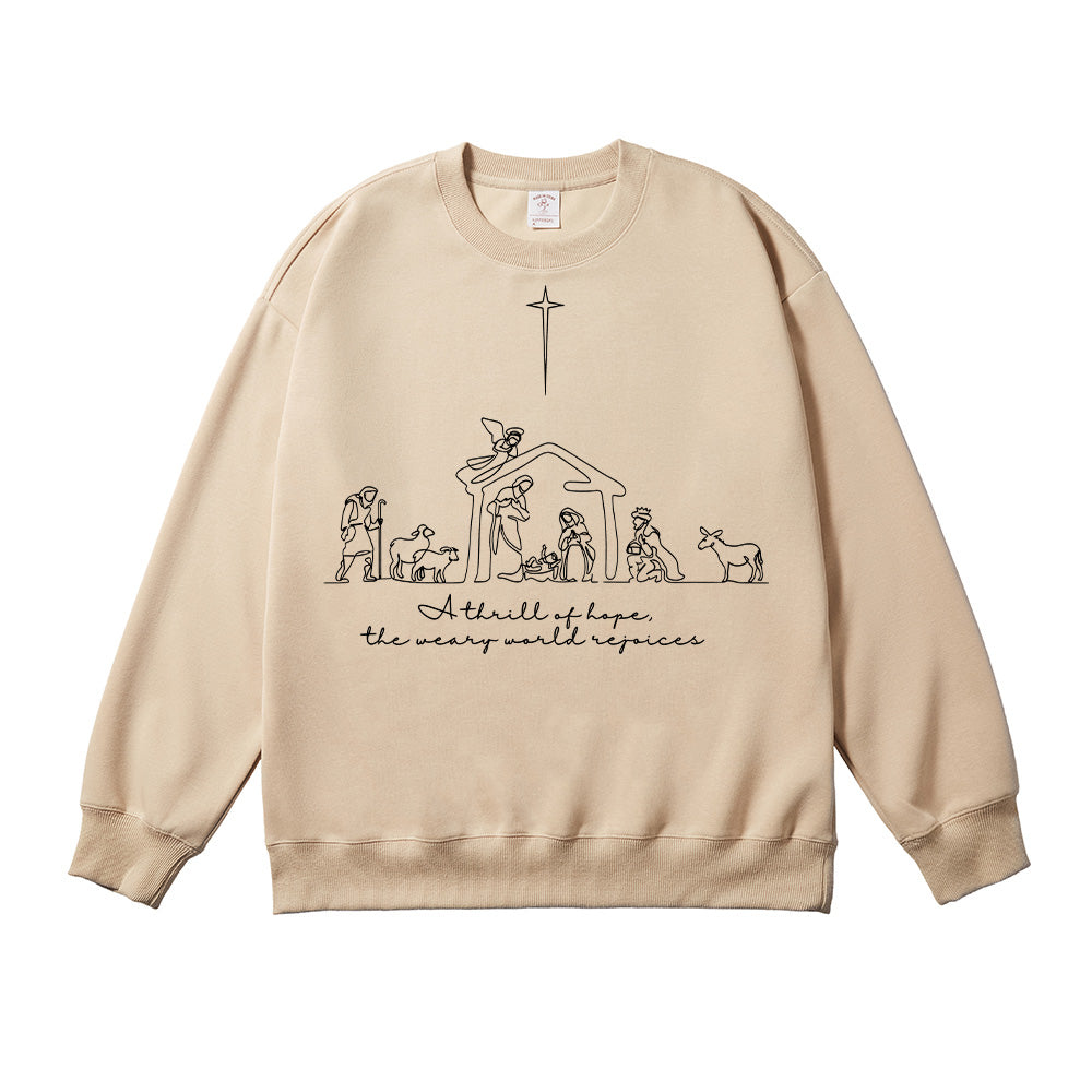 A Thrill Of Hope The Weary World Rejoices Unisex Cotton Sweatshirt