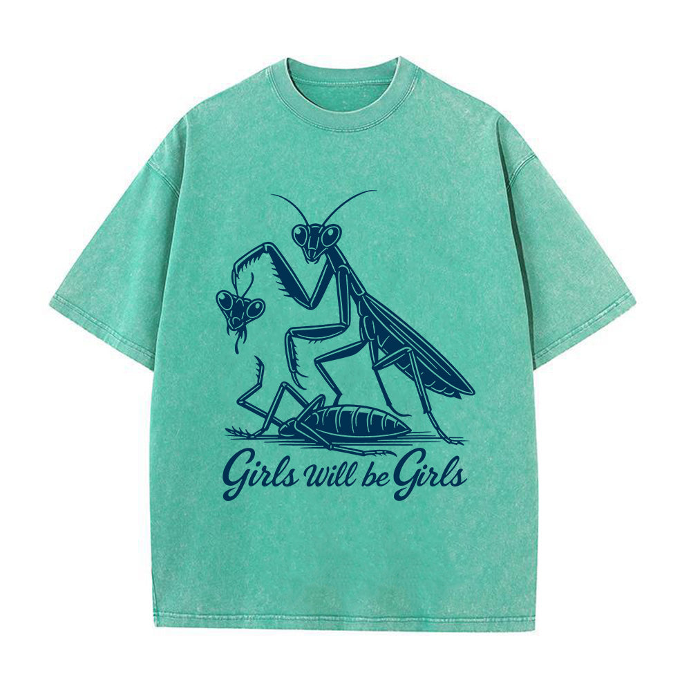 Girls Will Be Girls Unisex Washed T-Shirt