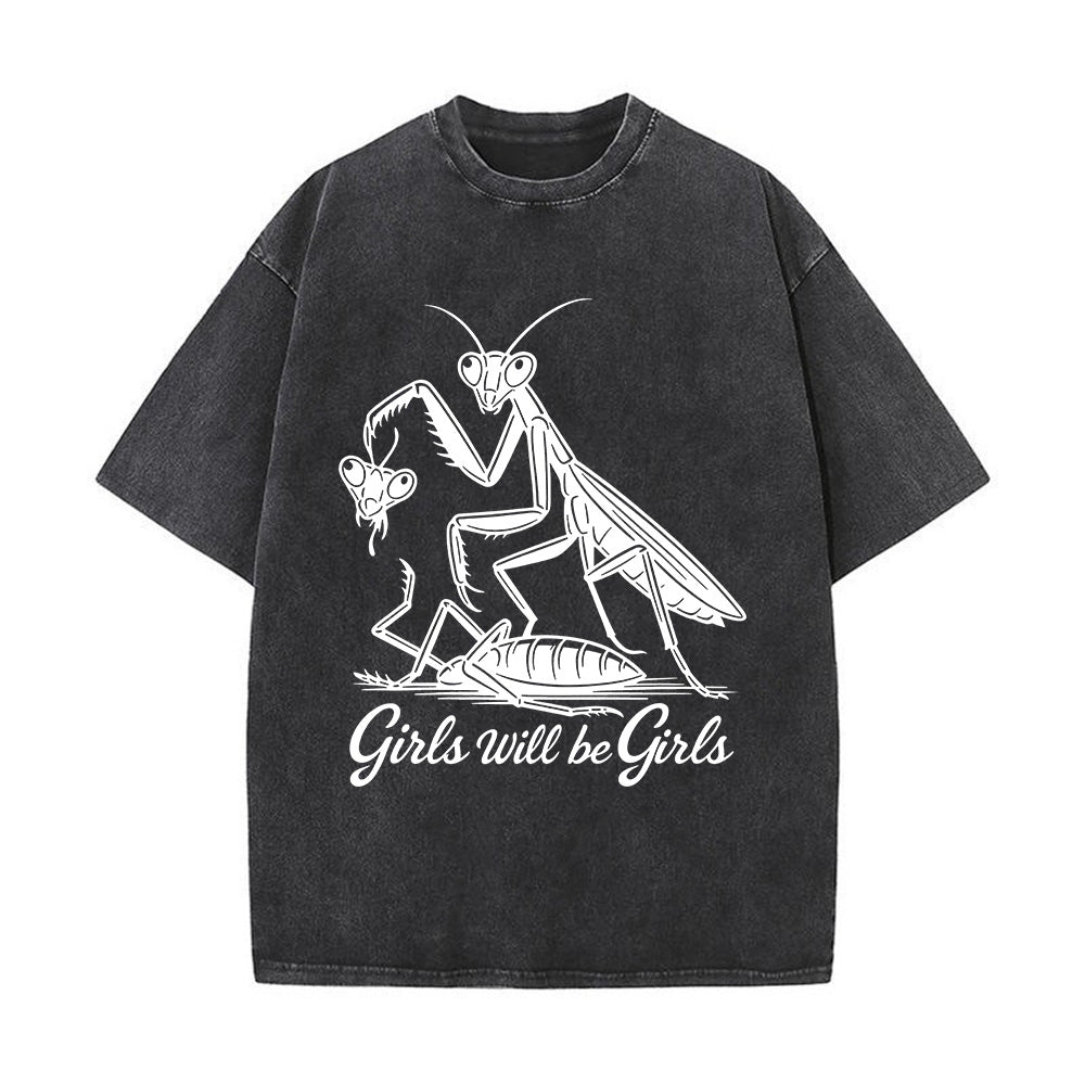 Girls Will Be Girls Unisex Washed T-Shirt