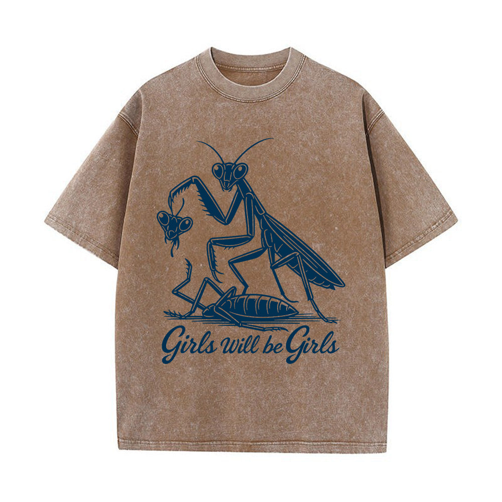 Girls Will Be Girls Unisex Washed T-Shirt