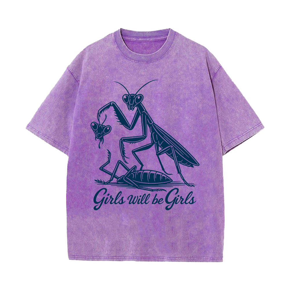 Girls Will Be Girls Unisex Washed T-Shirt