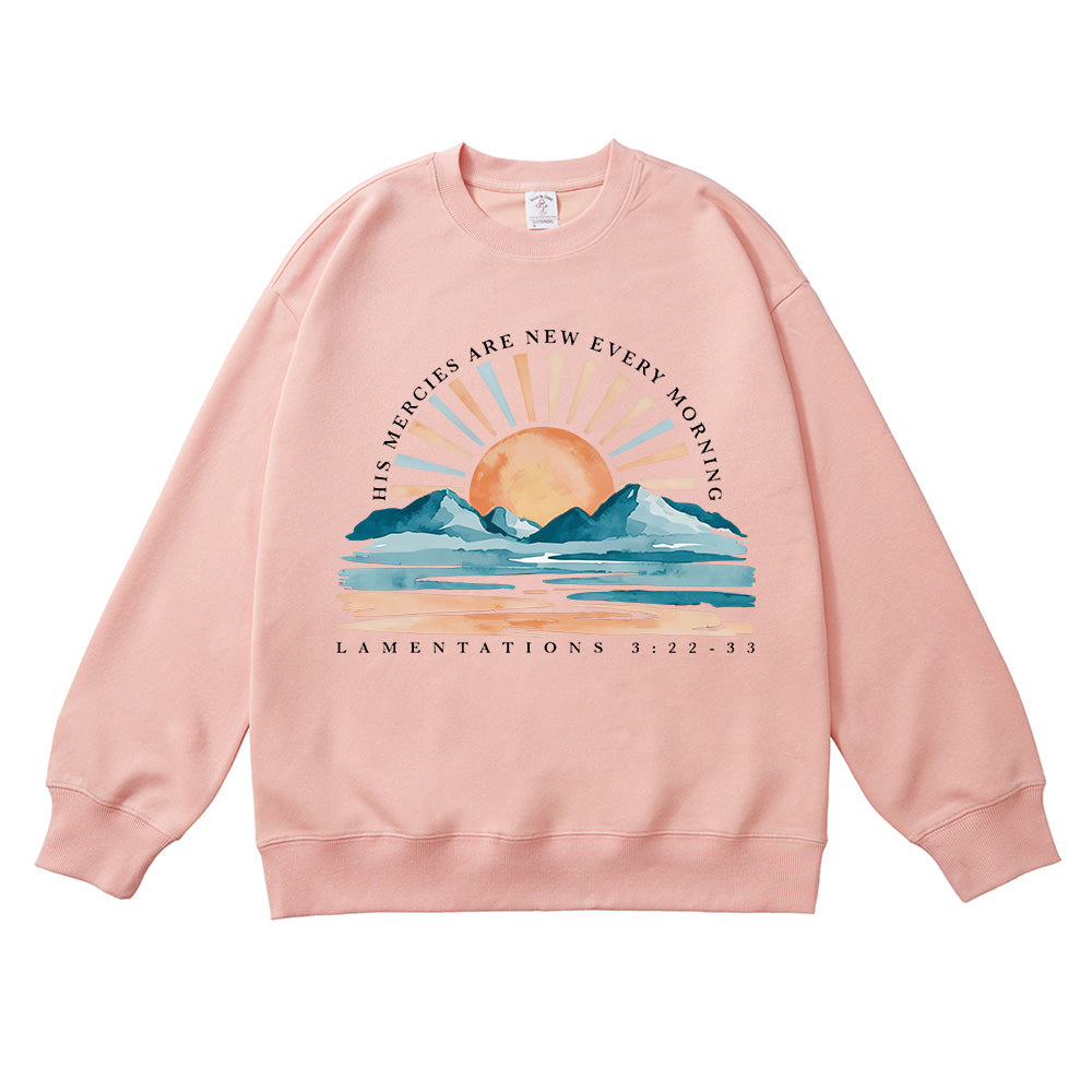 His Mercies Are New Every Morning Unisex Cotton Sweatshirt