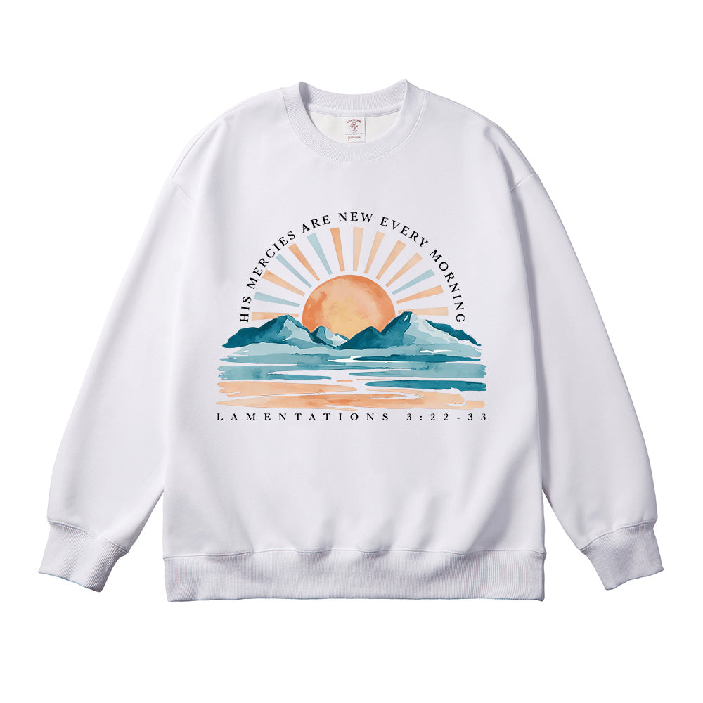 His Mercies Are New Every Morning Unisex Cotton Sweatshirt