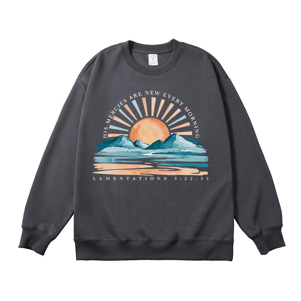 His Mercies Are New Every Morning Unisex Cotton Sweatshirt