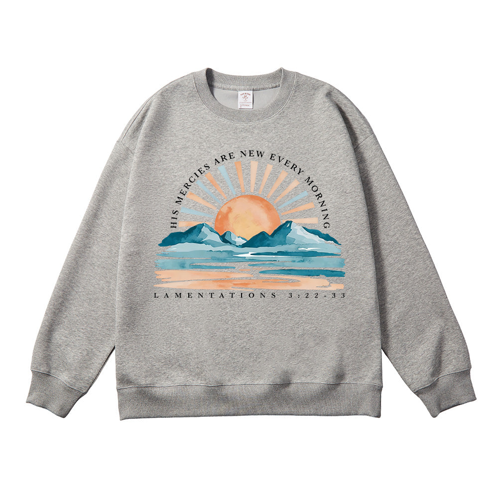 His Mercies Are New Every Morning Unisex Cotton Sweatshirt
