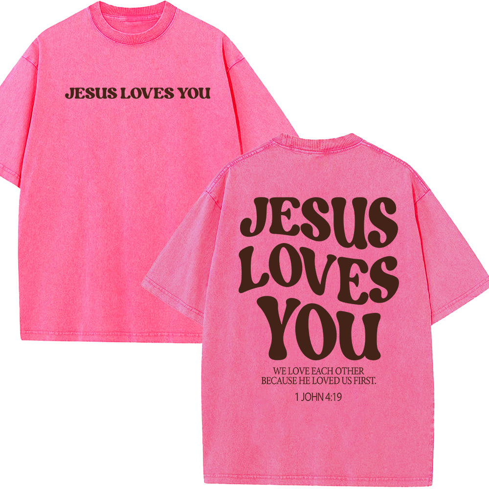 Jesus Loves You Unisex Washed T-Shirt
