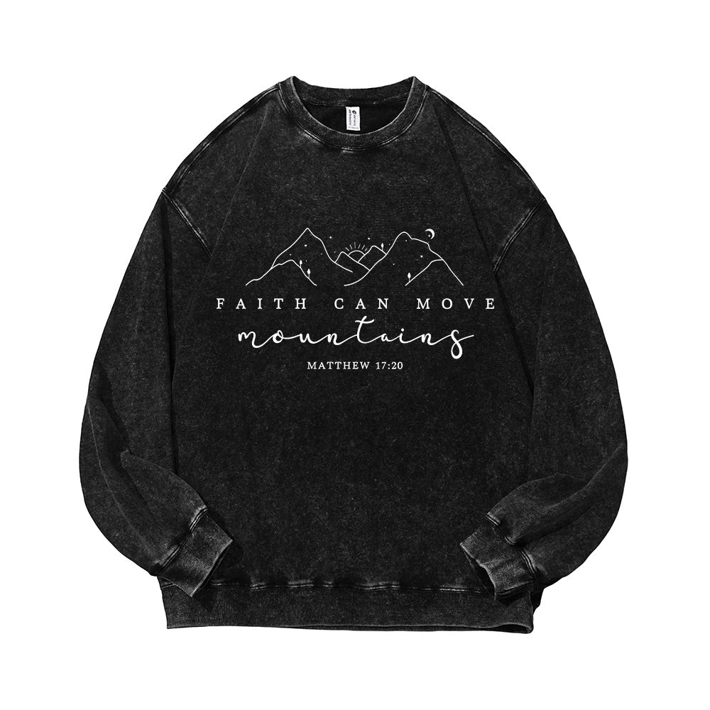 Faith Can Move Mountains Unisex Washed Sweatshirt