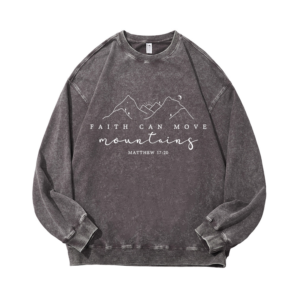 Faith Can Move Mountains Unisex Washed Sweatshirt