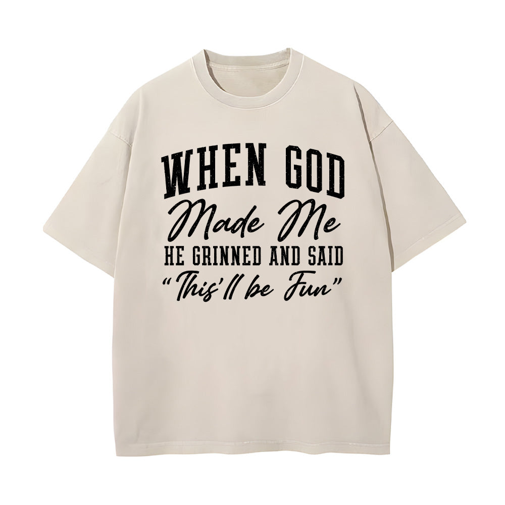When God Made Me Unisex Washed T-Shirt