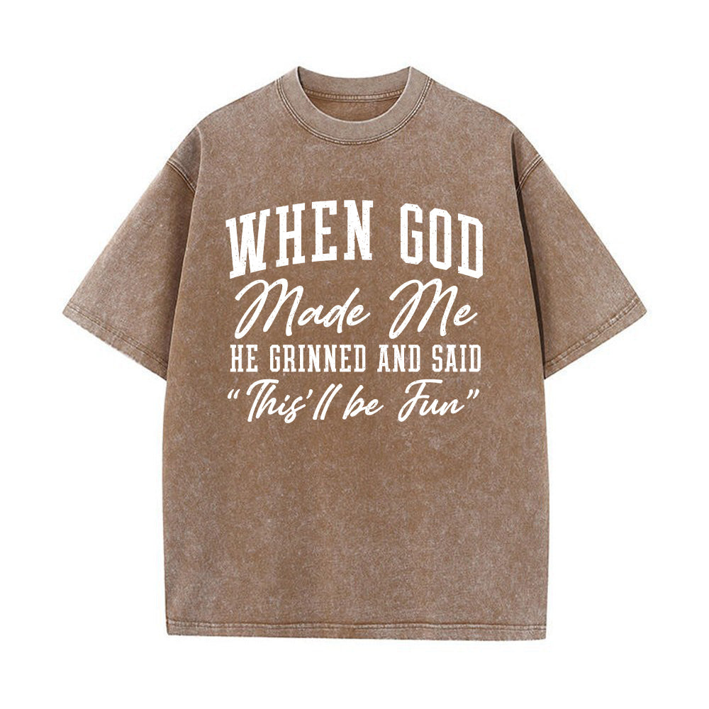 When God Made Me Unisex Washed T-Shirt