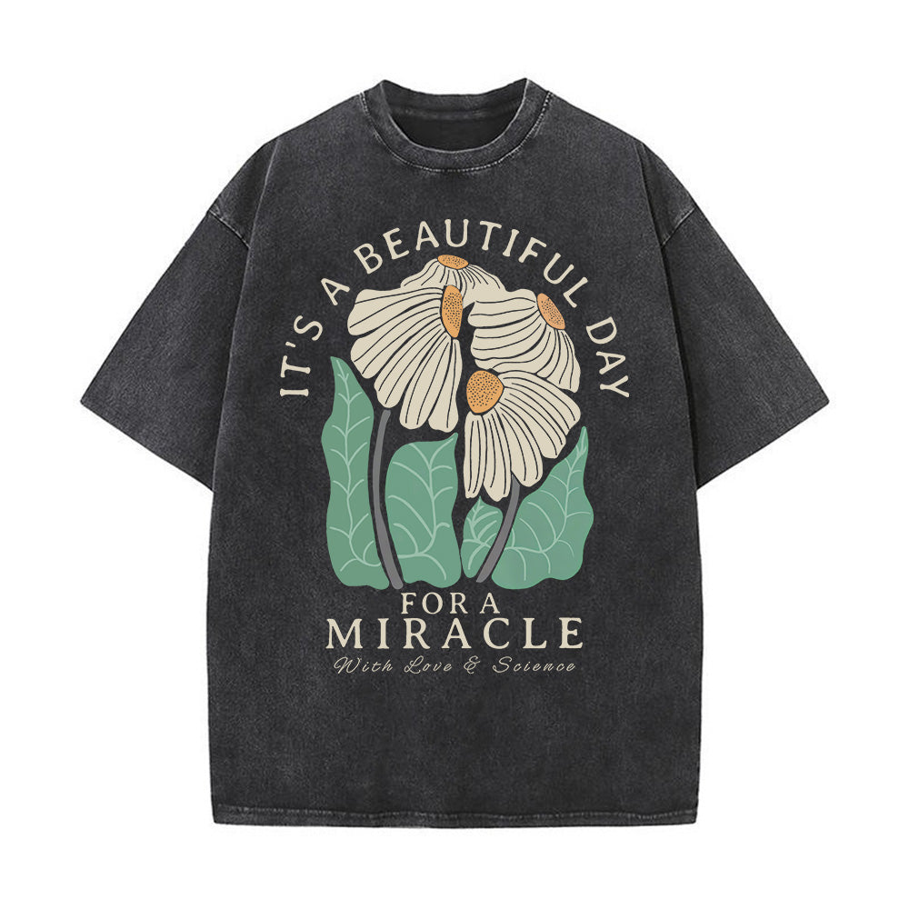 It's a Beautiful Day for a Miracle Unisex Washed T-Shirt