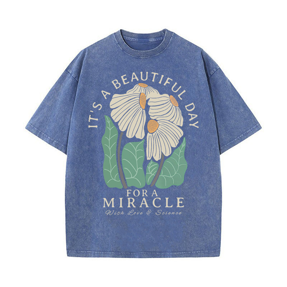It's a Beautiful Day for a Miracle Unisex Washed T-Shirt