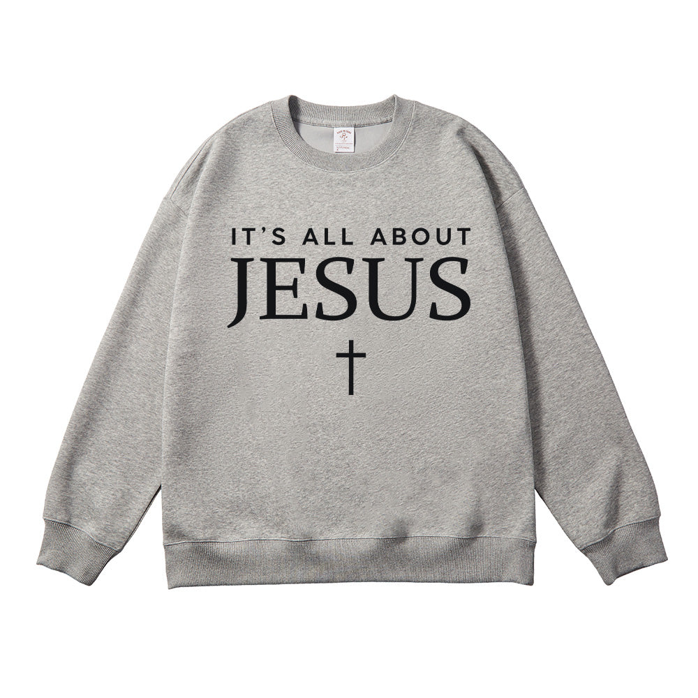 It's all about Jesus Unisex Cotton Sweatshirt