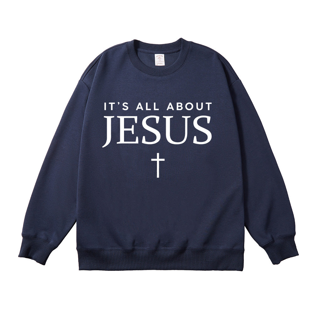 It's all about Jesus Unisex Cotton Sweatshirt