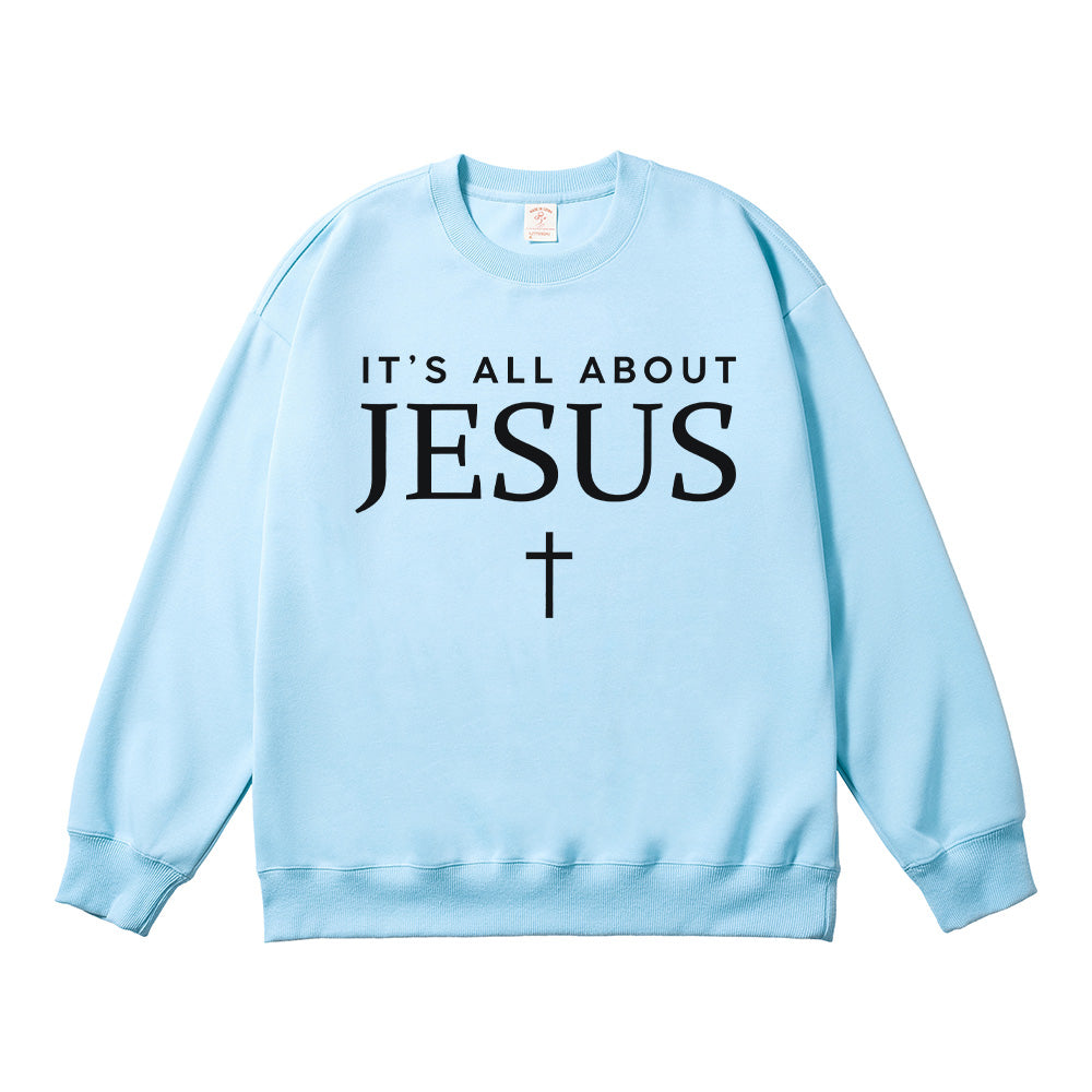 It's all about Jesus Unisex Cotton Sweatshirt