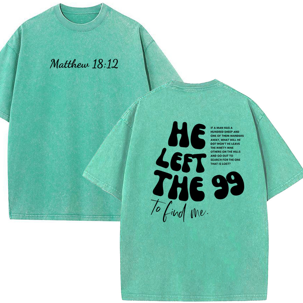 He Left the 99 Unisex Washed T-Shirt