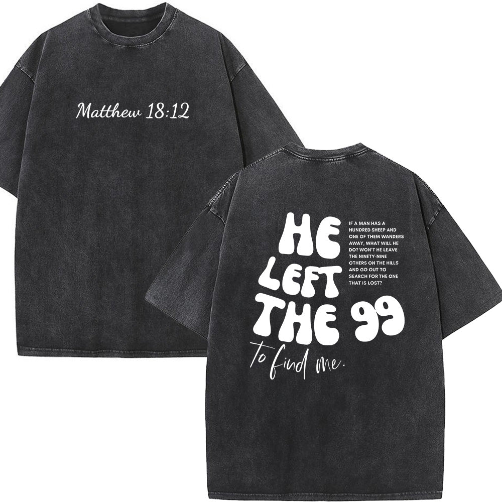 He Left the 99 Unisex Washed T-Shirt