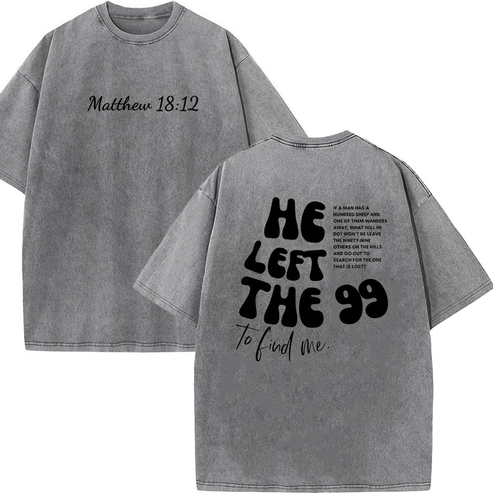 He Left the 99 Unisex Washed T-Shirt