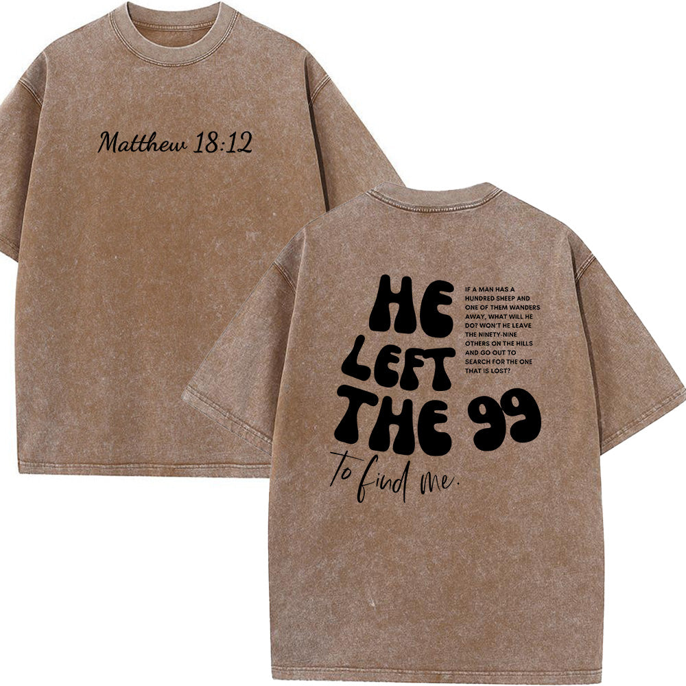 He Left the 99 Unisex Washed T-Shirt