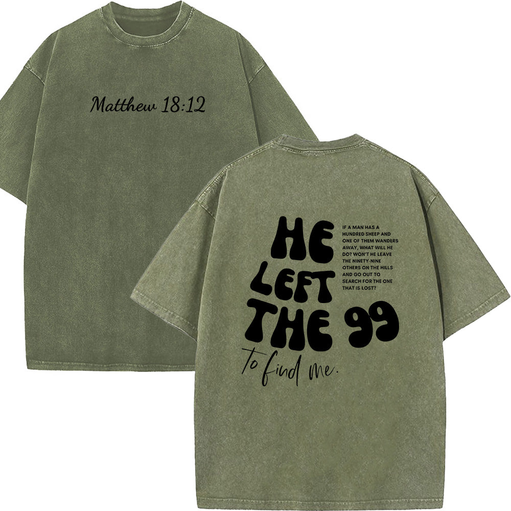 He Left the 99 Unisex Washed T-Shirt