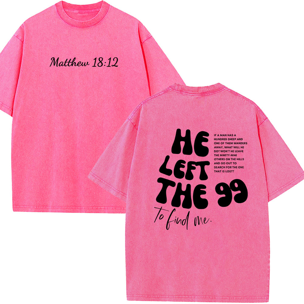 He Left the 99 Unisex Washed T-Shirt