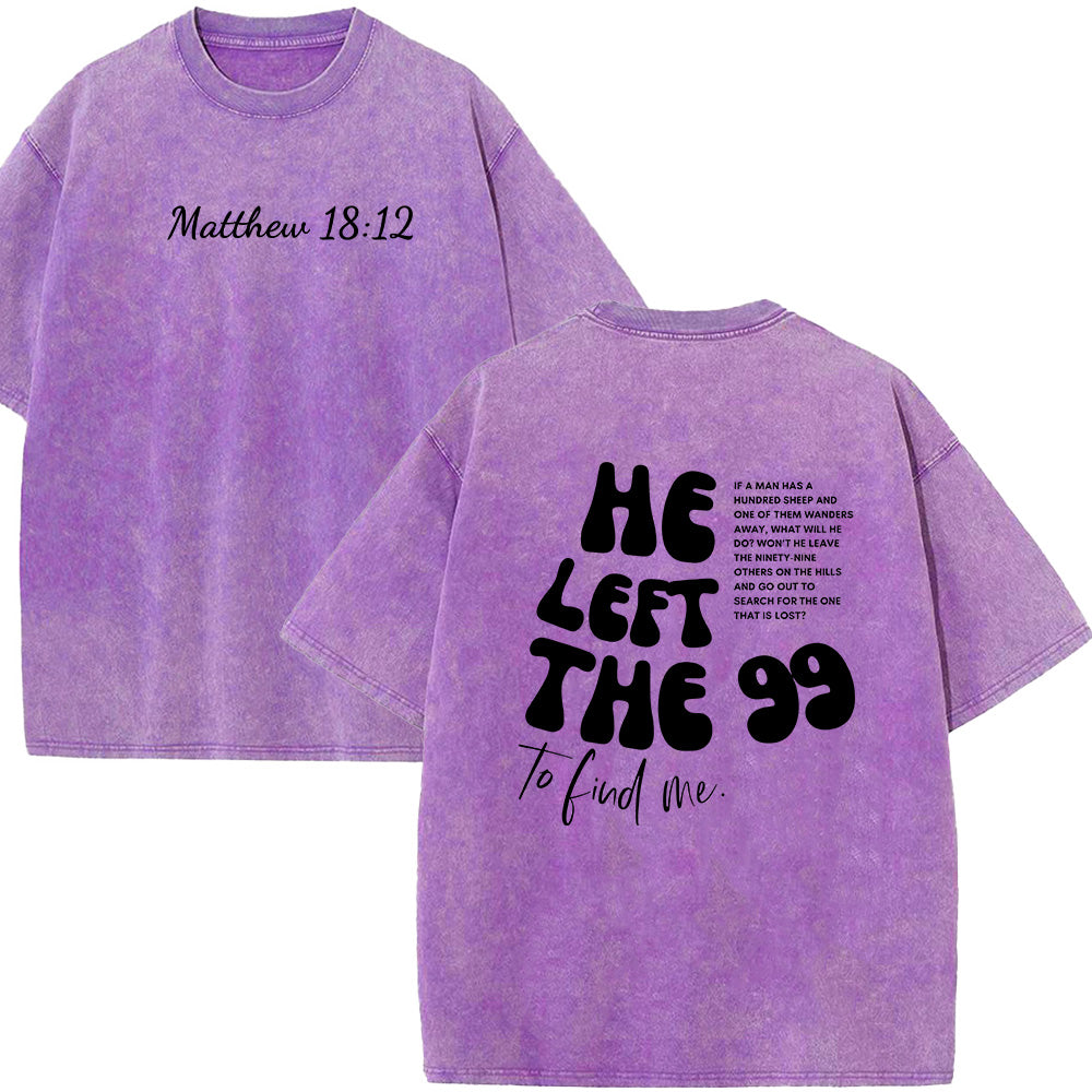 He Left the 99 Unisex Washed T-Shirt