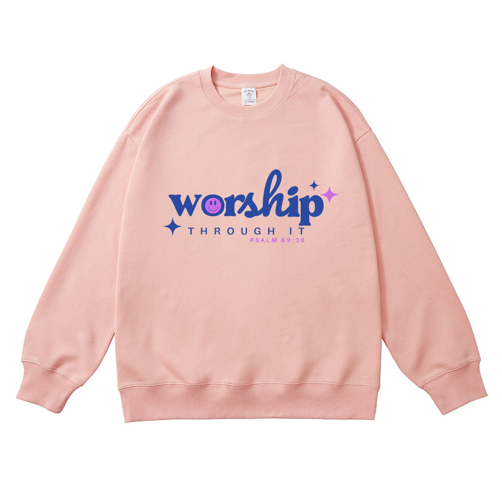 Worship Through It Unisex Cotton Sweatshirt