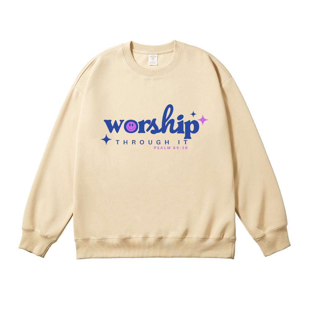 Worship Through It Unisex Cotton Sweatshirt