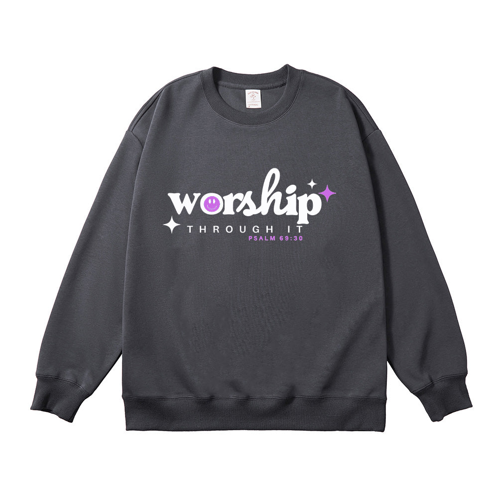 Worship Through It Unisex Cotton Sweatshirt