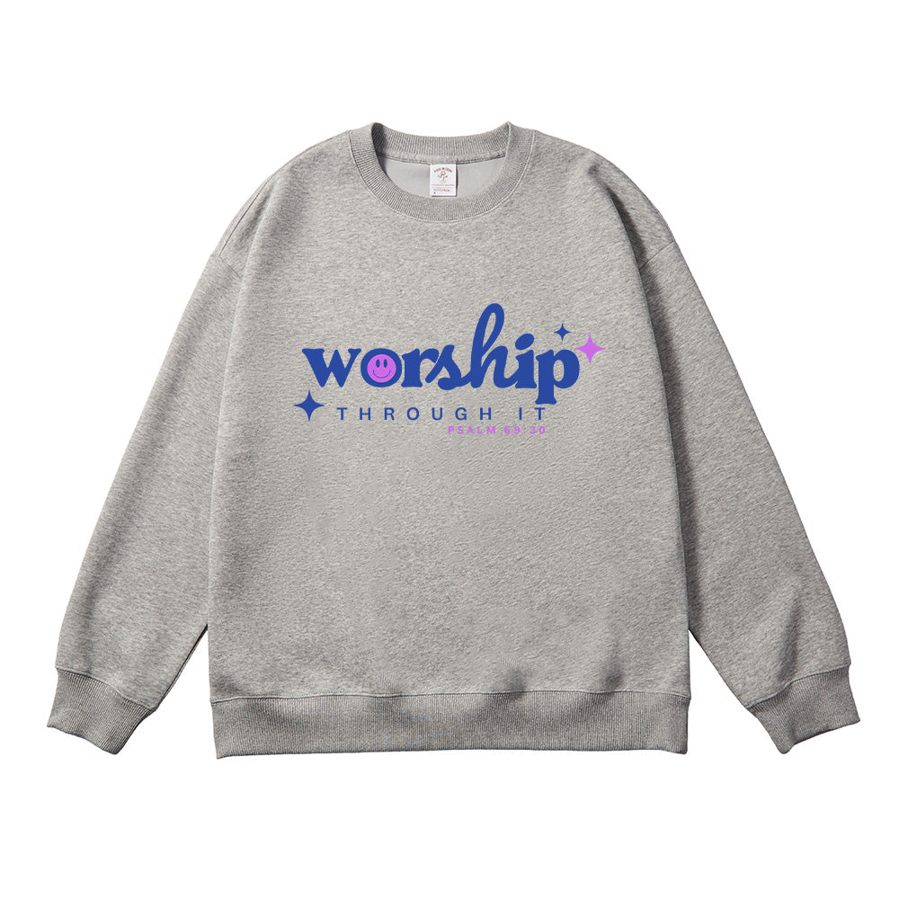 Worship Through It Unisex Cotton Sweatshirt