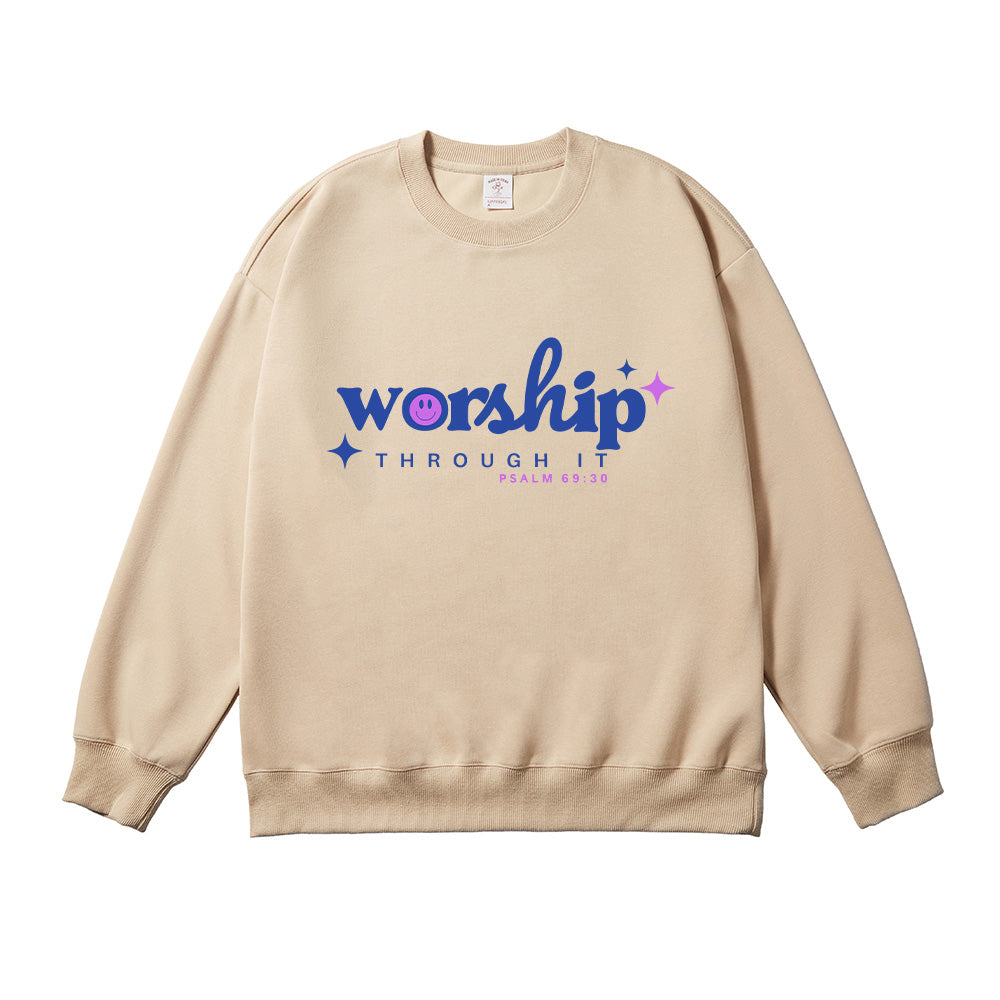 Worship Through It Unisex Cotton Sweatshirt