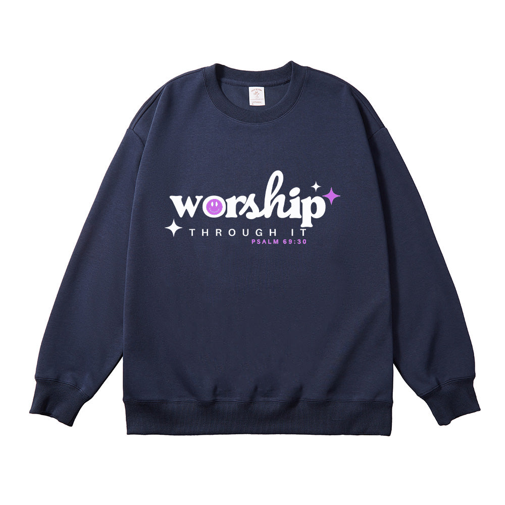 Worship Through It Unisex Cotton Sweatshirt