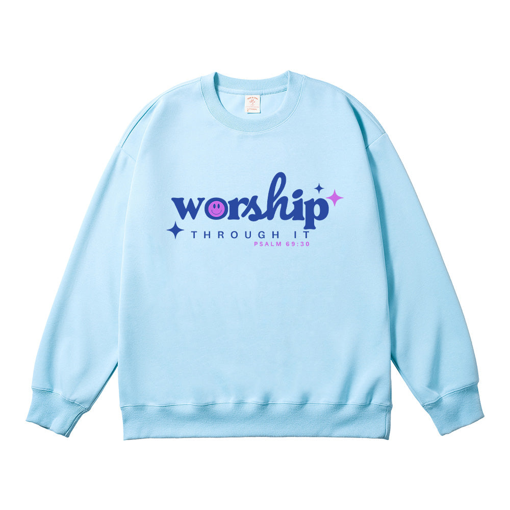 Worship Through It Unisex Cotton Sweatshirt