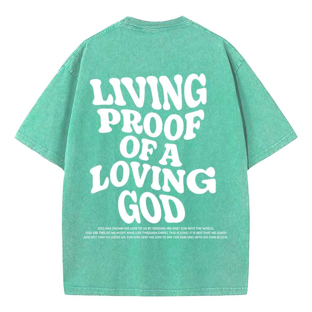 Living Proof of a Loving God Washed Unisex T-Shirt