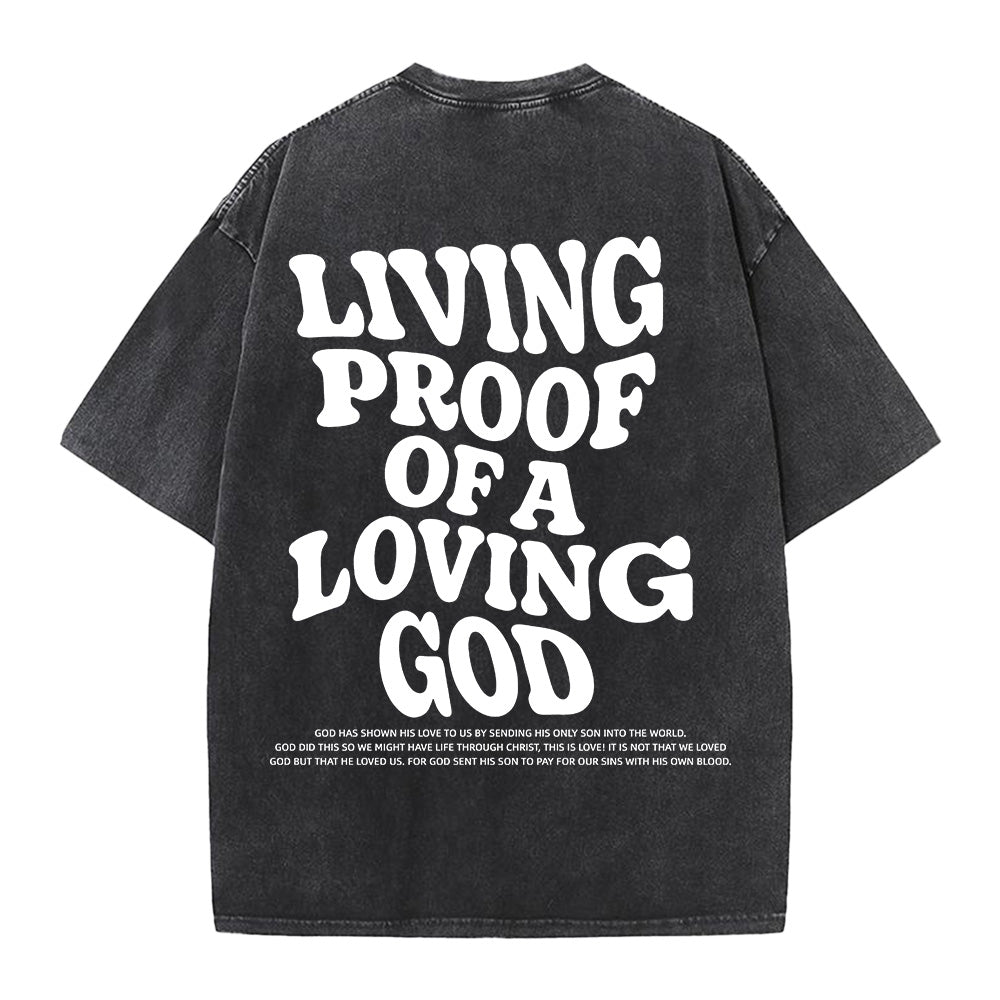 Living Proof of a Loving God Washed Unisex T-Shirt