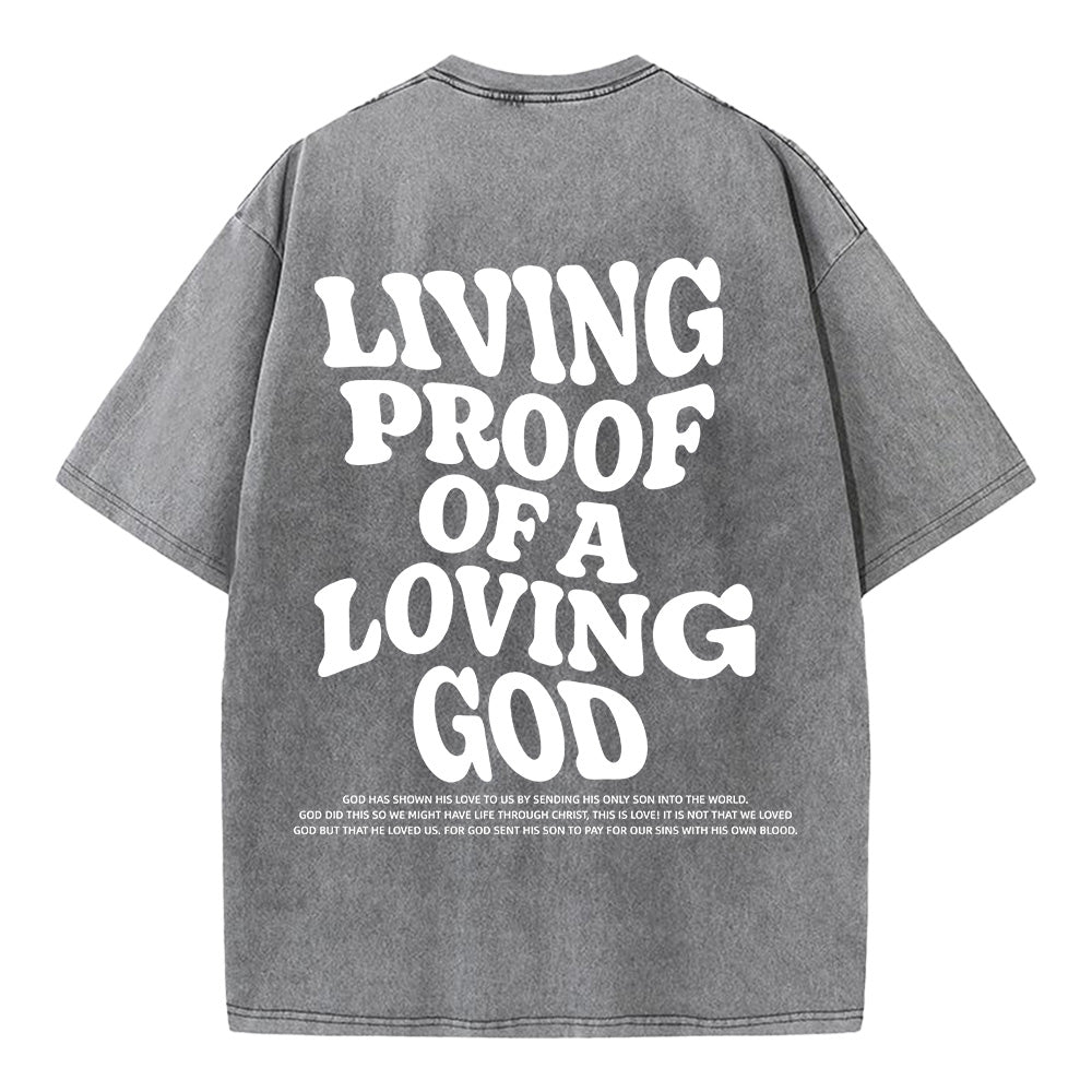 Living Proof of a Loving God Washed Unisex T-Shirt