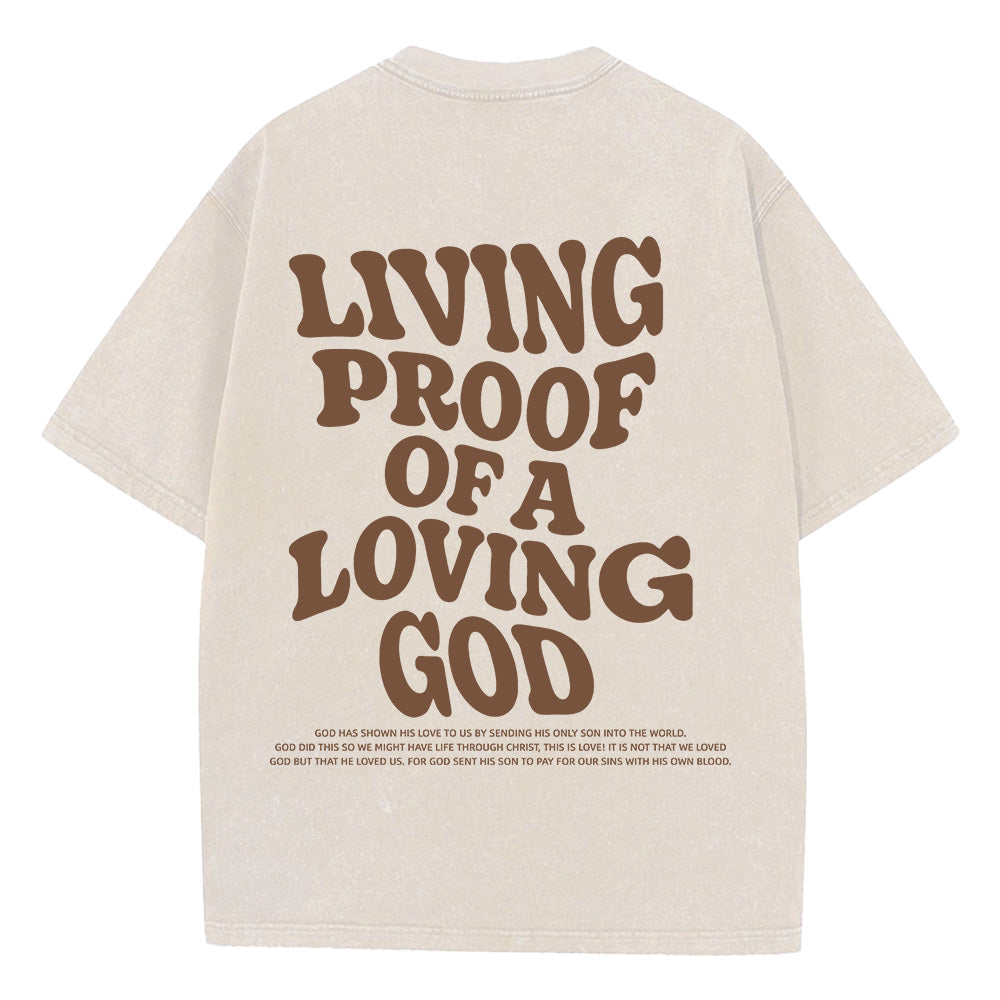 Living Proof of a Loving God Washed Unisex T-Shirt