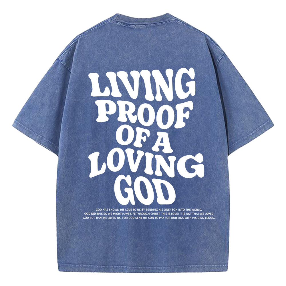Living Proof of a Loving God Washed Unisex T-Shirt
